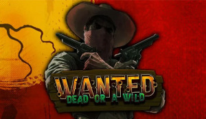 Wanted Dead or a Wild Titelbild